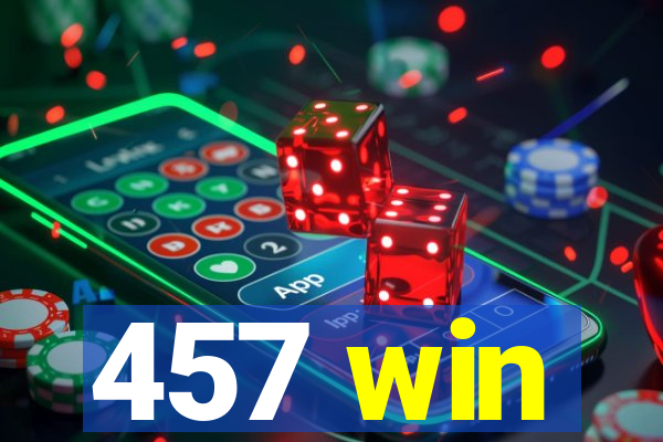 457 win